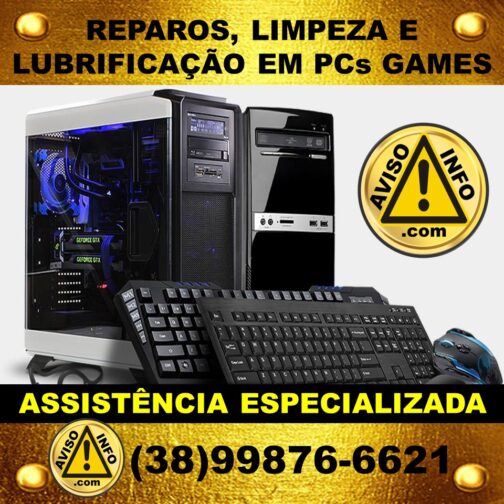 REPAROS, LIMPEZA E LUBRIFICAÇÃO EM PCs GAMES [A combinar]